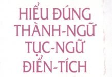Hiểu Đúng Thành Ngữ Tục Ngữ Điển Tích