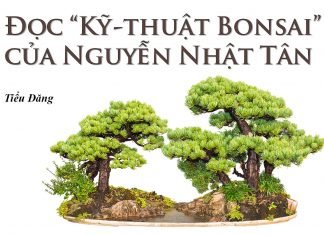 Đọc “Kỹ-thuật Bonsai” của Nguyễn Nhật Tân